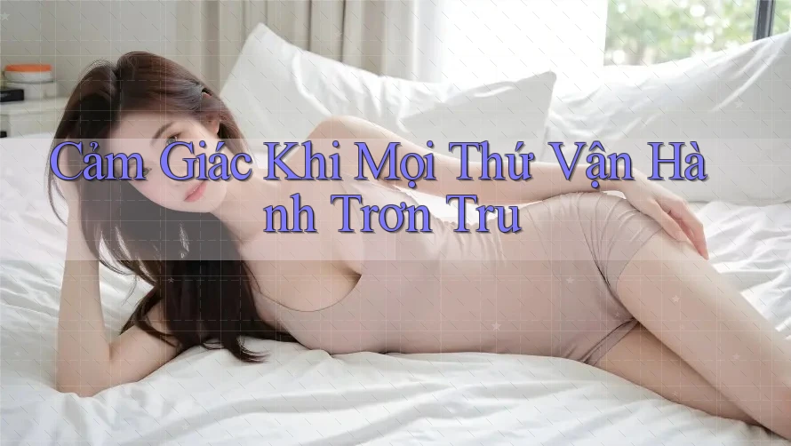 Cảm giác khi mọi thứ vận hành trơn tru
