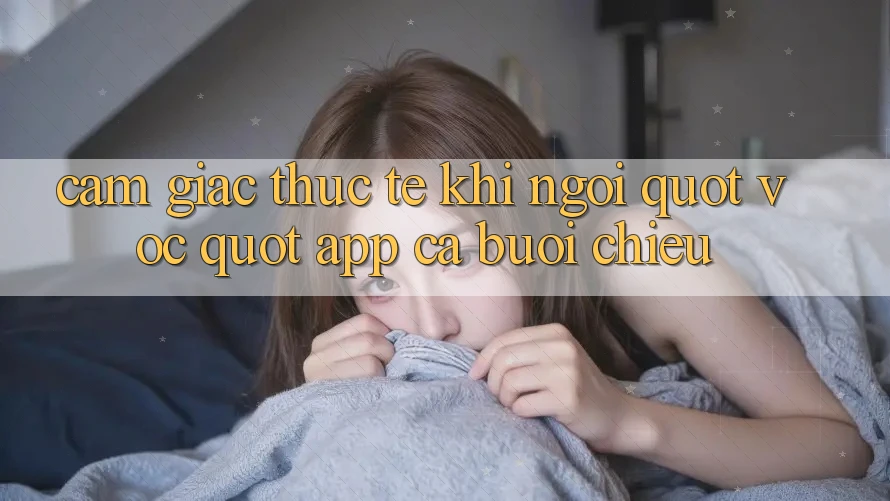 Cảm giác thực tế khi ngồi " vọc" app cả buổi chiều