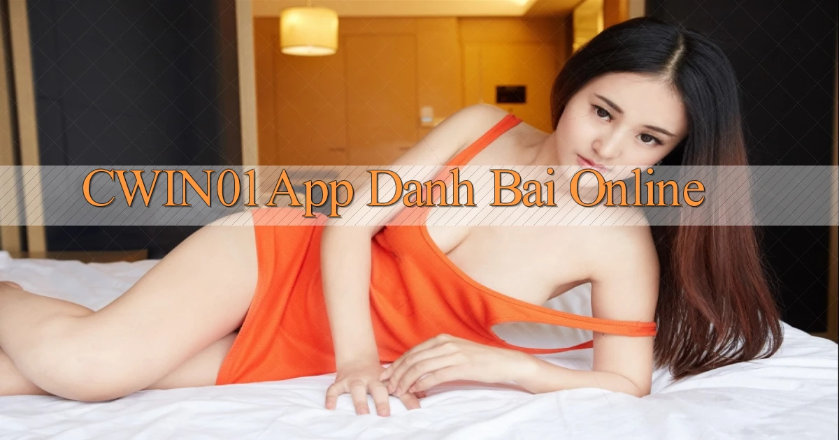 cwin01 app danh bai online