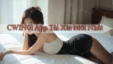 cwin01 app tài xỉu mới nhất