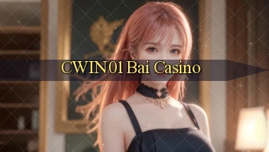 cwin01 bài casino