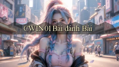 cwin01 bài đánh bài