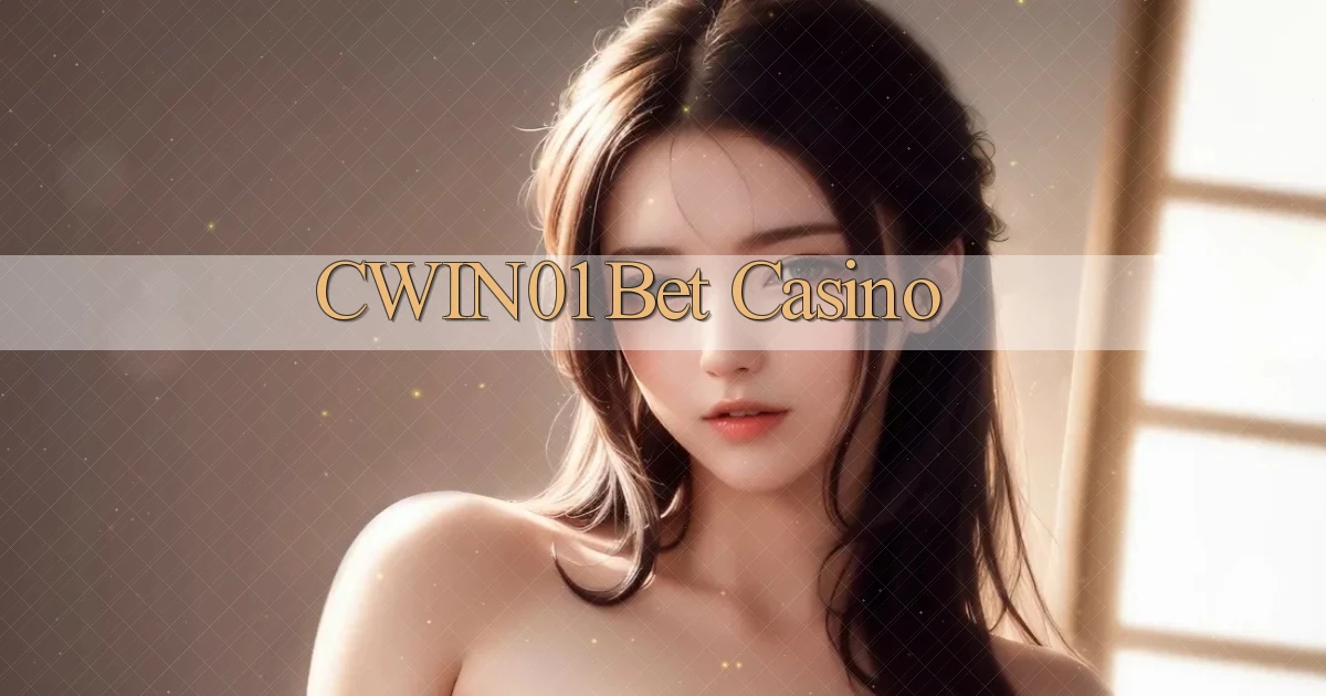 cwin01 bet casino