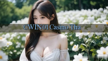cwin01 casino tha