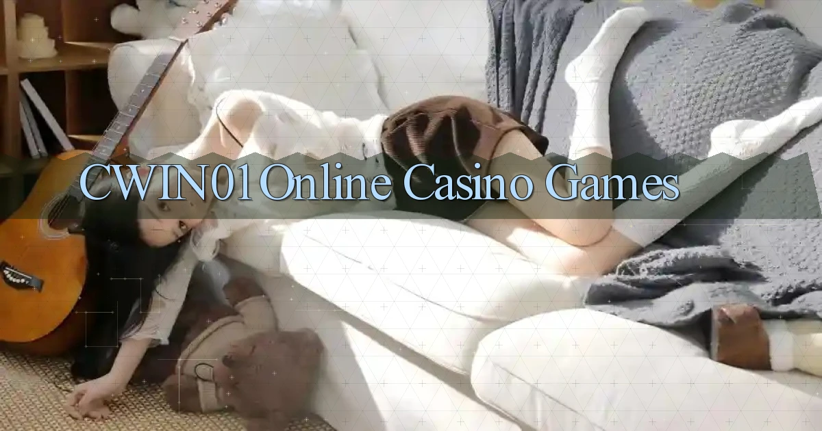 cwin01 Online Casino Games