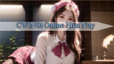 cwin01 online hiện nay