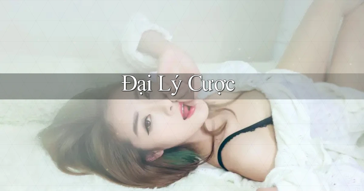 Đại lý Cược