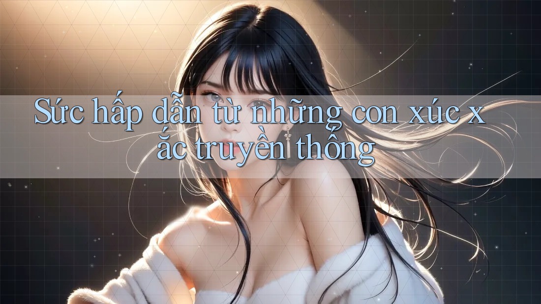 Sức hấp dẫn từ những con xúc xắc truyền thống