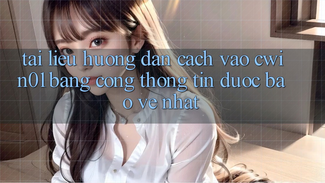 Tài liệu hướng dẫn Cách Vào Cwin01 Bằng Cổng thông tin Được bảo vệ Nhất Tài liệu hướng dẫn Cách Vào Cwin01 Bằng Cổng thông tin Được bảo vệ Nhất