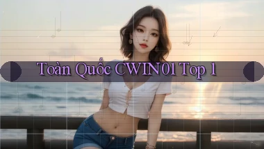 toàn quốc cwin01 top 1