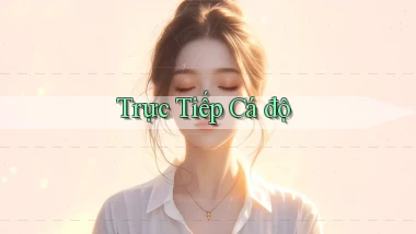 Trực tiếp Cá độ