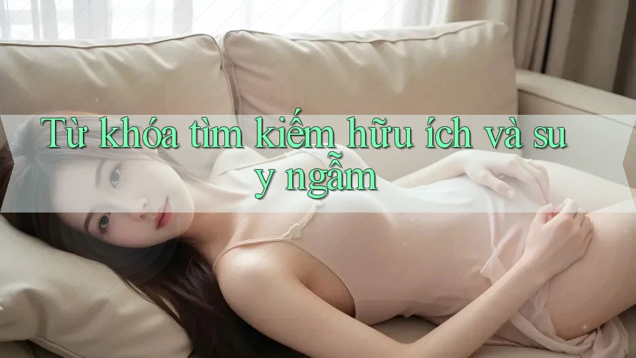 Từ khóa tìm kiếm hữu ích và suy ngẫm